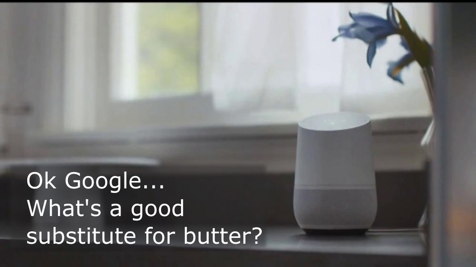 OK Google - Butter Substitute